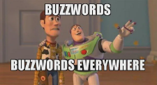 Photo of Buzz Lightyear and Woody from Toy Story with the text
&ldquo;Buzzwords&rdquo;