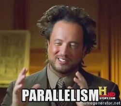 Crazy Haired Ancient Aliens Guy Saying &ldquo;Parallelism&rdquo;