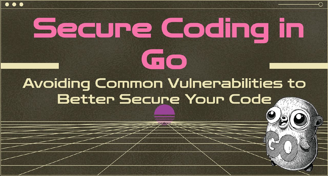 Secure Coding In Go